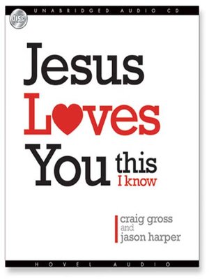 cover image of Jesus Loves You...This I Know